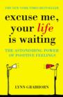 Excuse Me, Your Life is Waiting - eBook