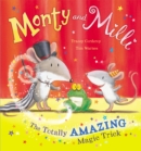 Monty and Milli: The Totally Amazing Magic Trick - Book