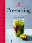 Bay Tree Preserving : A Complete Collection of Classic and Contemporary Ideas - Book