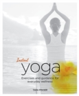 Instant Yoga : Exercises and Guidance for Everyday Wellness - Book