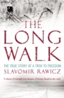 The Long Walk : The True Story of a Trek to Freedom - eBook