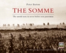 The Somme : The Untold Story in Never Before Seen Panorama - Book