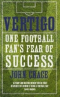 Vertigo : Spurs, Bale and One Fan's Fear of Success - eBook
