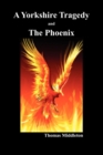 A Yorkshire Tragedy and The Phoenix (Paperback) - Book