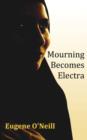 Mourning Becomes Electra - Book