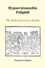 Hypnerotomachia Poliphili : The Strife of Love in a Dream (Paperback) - Book