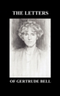 THE Letters of Gertrude Bell Volumes I and II - Book