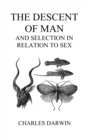 The Descent of Man and Selection in Relation to Sex (Volumes I and II, Hardback) - Book