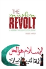 The Muslim Revolt : A Journey Through Political Islam - Book