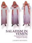 Salafism in Yemen : Transnationalism and Religious Identity - Book