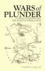 Wars of Plunder : Conflicts, Profits and the Politics of Resources - Book