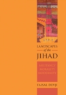 Landscapes of the Jihad : Militancy, Morality, Modernity - Book