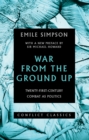 War From The Ground Up : Twenty-First Century Combat as Politics - Book