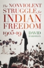 The Nonviolent Struggle for Indian Freedom, 1905-19 - Book
