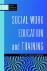 Social Work Education and Training - Book