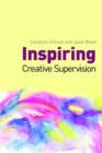 Inspiring Creative Supervision - Book
