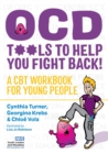 OCD  - Tools to Help You Fight Back! : A CBT Workbook for Young People - Book