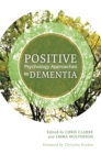 Positive Psychology Approaches to Dementia - Book