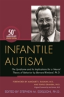 Infantile Autism : The Syndrome and its Implications for a Neural Theory of Behavior by Bernard Rimland, Ph.D. - Book