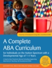 A Complete ABA Curriculum for Individuals on the Autism Spectrum with a Developmental Age of 1-4 Years : A Step-by-Step Treatment Manual Including Supporting Materials for Teaching 140 Foundational Sk - Book