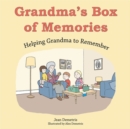 Grandma's Box of Memories : Helping Grandma to Remember - Book