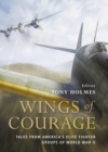 Wings of Courage : American Fighters in World War II - Book