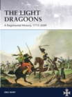 Light Dragoons : A Regimental History, 1715-2009 - Book