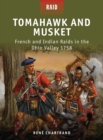 Tomahawk and Musket : French and Indian Raids in the Ohio Valley 1758 - eBook