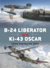 B-24 Liberator vs Ki-43 Oscar : China and Burma 1943 - Book