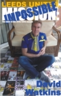 Leeds United, Mission : Impossible - Book