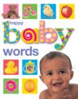 Happy Baby Words : Happy Baby - Book