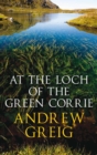 At the Loch of the Green Corrie - eBook