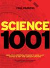 Science 1001 : Absolutely everything that matters in science - eBook