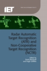 Radar Automatic Target Recognition (ATR) and Non-Cooperative Target Recognition (NCTR) - eBook