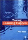 Making Learning Happen : A Guide for Post-Compulsory Education - Book