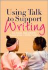 Using Talk to Support Writing - Book
