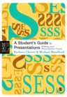 A Student's Guide to Presentations : Making your Presentation Count - eBook