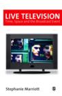 Live Television : Time, Space and the Broadcast Event - eBook