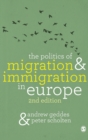 The Politics of Migration and Immigration in Europe - Book