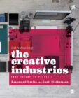 Introducing the Creative Industries : From Theory to Practice - Book