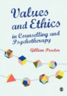 Values & Ethics in Counselling and Psychotherapy - Book