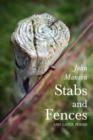 Stabs and Fences, and Later Poems - Book