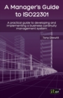 A Manager's Guide to ISO22301 : A Practical Guide to Developing and Implementing a Business Continuity Management System - Book