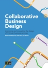 Collaborative Business Design : Improving and innovating the design of IT-driven business services - Book