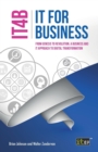 IT for Business (IT4B) - From Genesis to Revolution, a business and IT approach to digital transformation - Book