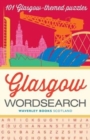 Glasgow Wordsearch : 101 Glasgow-themed puzzles - Book