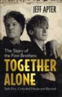 Together Alone : The Story of the Finn Brothers - Book