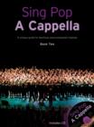 Sing Pop A Cappella - Book Two - Book