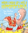 When I Woke Up I Was a Hippopotamus - Book