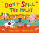 Don't Spill the Milk! - Book